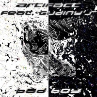 Bad Boy (feat. Gudiny's) - Single - ARTIFACT