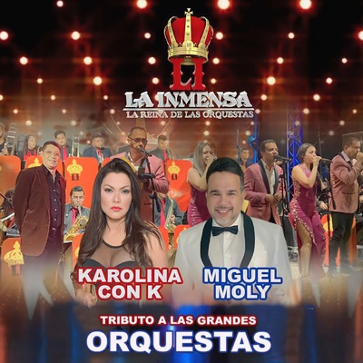 Tributo a las Grandes Orquestas (feat. Miguel Moly & Karolina con K) - Single