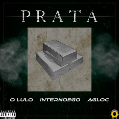 Prata (feat. InternoEgo & AgLoc) - Single