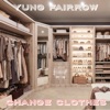 Change Clothes - Single