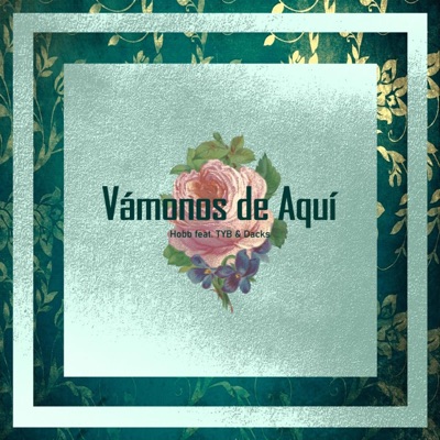 Vámonos de aquí (feat. TYB & Dacks) - Single