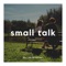 Small Talk - Ali Brustofski lyrics