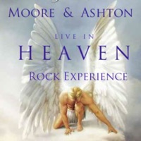 Live in Heaven Rock Experience - Moore & Ashton