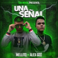 Una Señal - Single - Mellito & Alex Got