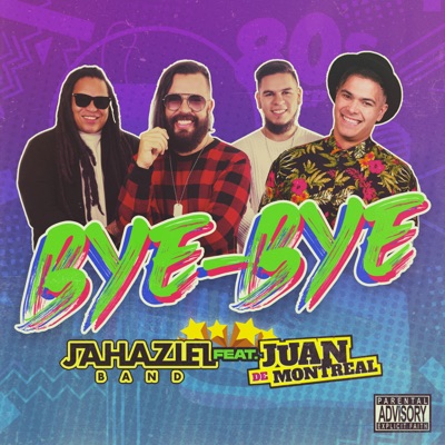 Bye Bye (feat. Juan de Montreal) - Single
