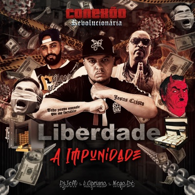 Liberdade a Impunidade - Single