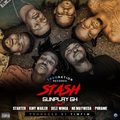 Stash (feat. Nii Mayweda, Dele Winga, Phrame, Starter & Kiny Wailer) - Single
