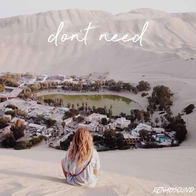 Don't Need - Single