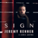 Sign - Jeremy Renner & Eric Zayne