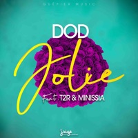 Jolie (feat. T2R & Minissia) - Single - DOD