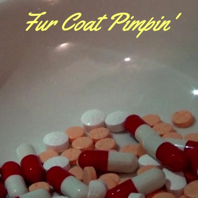 Fur Coat Pimpin' - Single