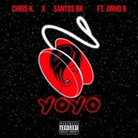 Yoyo (feat. Jinho 9) - Single - Santos BK & Chris K.