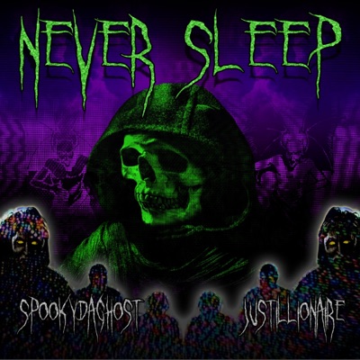 Never Sleep (feat. Justillionaire) - Single