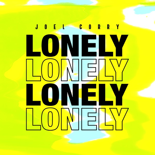 Lonely - Single - Joel Corry