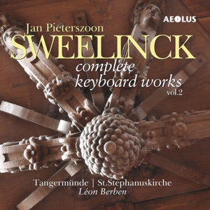 Jan Pieterszoon Sweelinck: Complete Keyboard Works Vol. 2