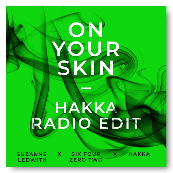 On Your Skin (Hakka radio edit) (feat. Suzanne Ledwith & Hakka)