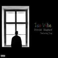 Iso Vibe (feat. Jtag) - Single - Ettrick Shepherd