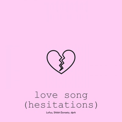 Love Song (Hesitations) - Single