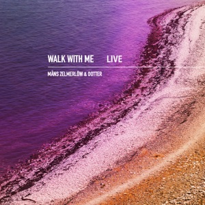 Walk With Me (Live) - Single