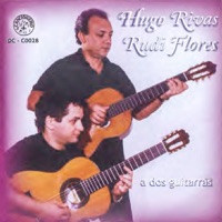 A Dos Guitarras - Hugo Rivas & Rudi Flores