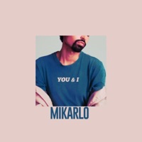 You & I - Single - Mikarlo