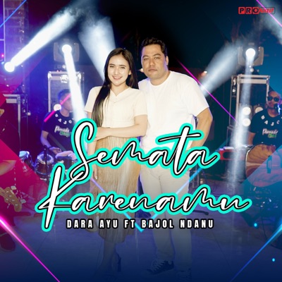 Semata Karenamu (feat. Bajol Ndanu) - Single