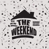 The Weekend (feat. $lo & C. Whisky) - Single - Jae Mo