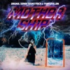 Mothersh1p (Original Series Soundtrack)