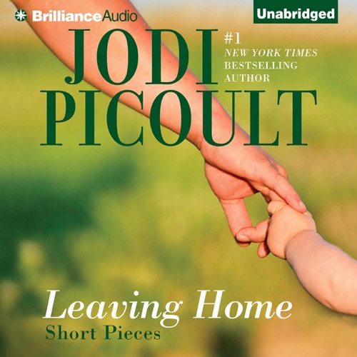 Leaving Home: Short Pieces (Unabridged) cover