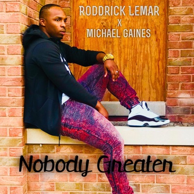 Nobody Greater (feat. Michael Gaines) - Single