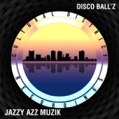 Disco Ball'z - Yo, Check It Out (Original Mix)