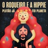 O Roqueiro e a Hippie