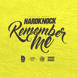 Remember Me Hardknock