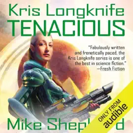 Tenacious: Kris Longknife, Book 12 (Unabridged)