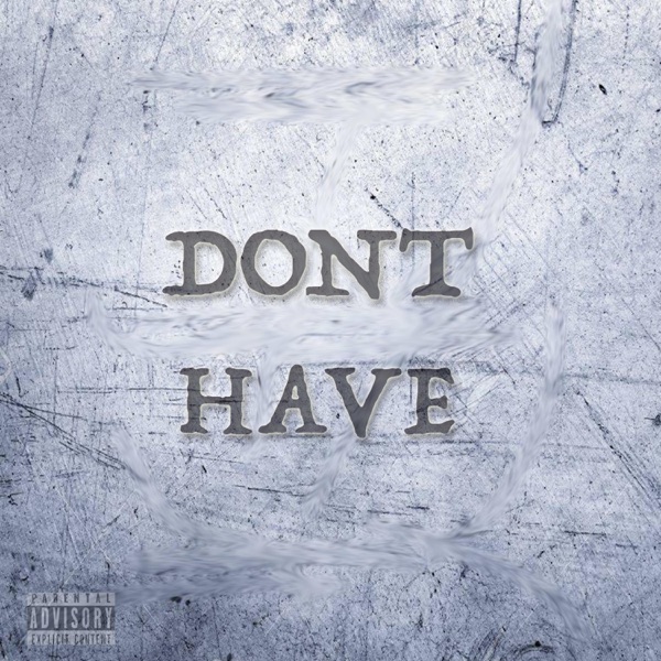Don't Have