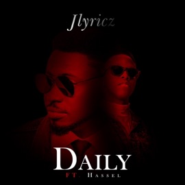 Daily (feat. Hassel) Jlyricz