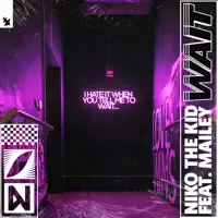 Wait (feat. MAILEY) — Niko The Kid