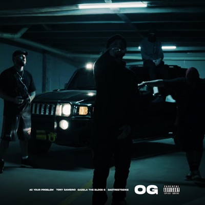 OG (feat. Ac Your Problem, Gazela The Blood G & DaStreetGenie) - Single