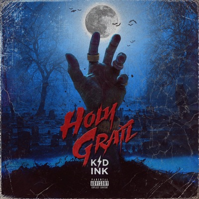 iTunes M4A Music Free Download: Kid Ink - Holy Grail [iTunes Plus AAC