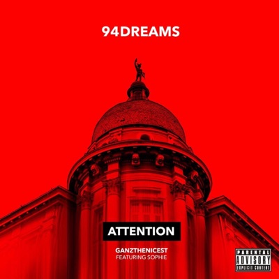 Attention (feat. Ganzthenicest & Sophie) - Single