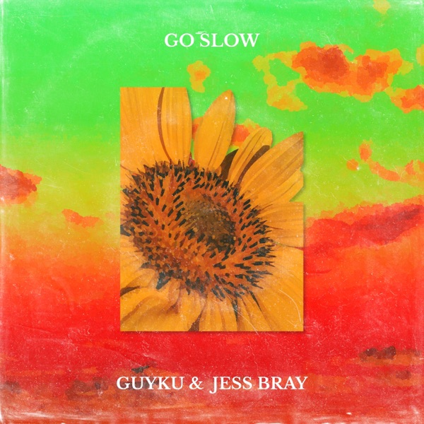 Go Slow (feat. Jess Bray)