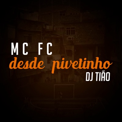 Desde Pivetinho - Single