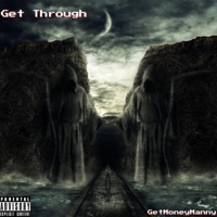 Get Through - Single - GetMoneyManny