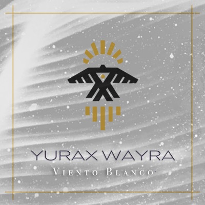 Yurax Wayra (Viento Blanco) - Single