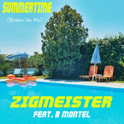 Summertime (Broken Like Me) [feat. B Montel] - Single