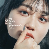 Bad Friend - Single - Foi
