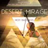 DESERT MIRAGE (JULIAN RODRIGUEZ REMIX)