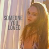 Someone You Loved (Acoustic)