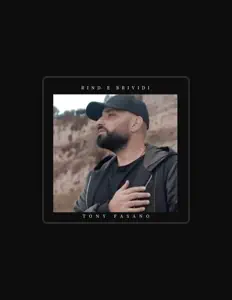 Ακούστε περιεχόμενο από Tony Fasano, παρακολουθήστε μουσικά βίντεο, διαβάστε το βιογραφικό, δείτε ημερομηνίες περιοδείας, και πολλά ακόμη!