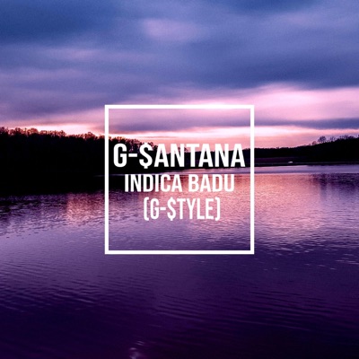 Indica Badu (G-$tyle) - Single